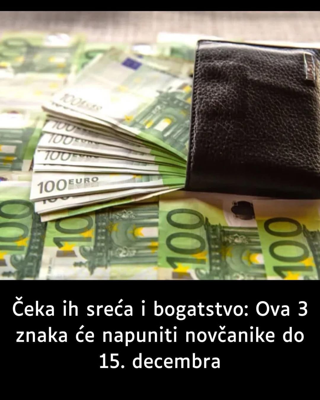 Čeka ih sreća i bogatstvo: Ova 3 znaka će napuniti novčanike do 15. decembra