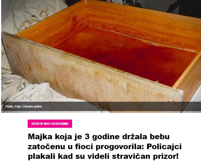 Majka koja je 3 godine držala bebu zatočenu u fioci progovorila: Policajci plakali kad su videli stravičan prizor!