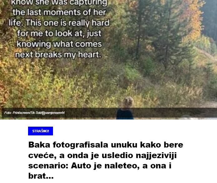 Baka fotografisala unuku kako bere cveće, a onda je usledio najjeziviji scenario: Auto je naleteo, a ona i brat…