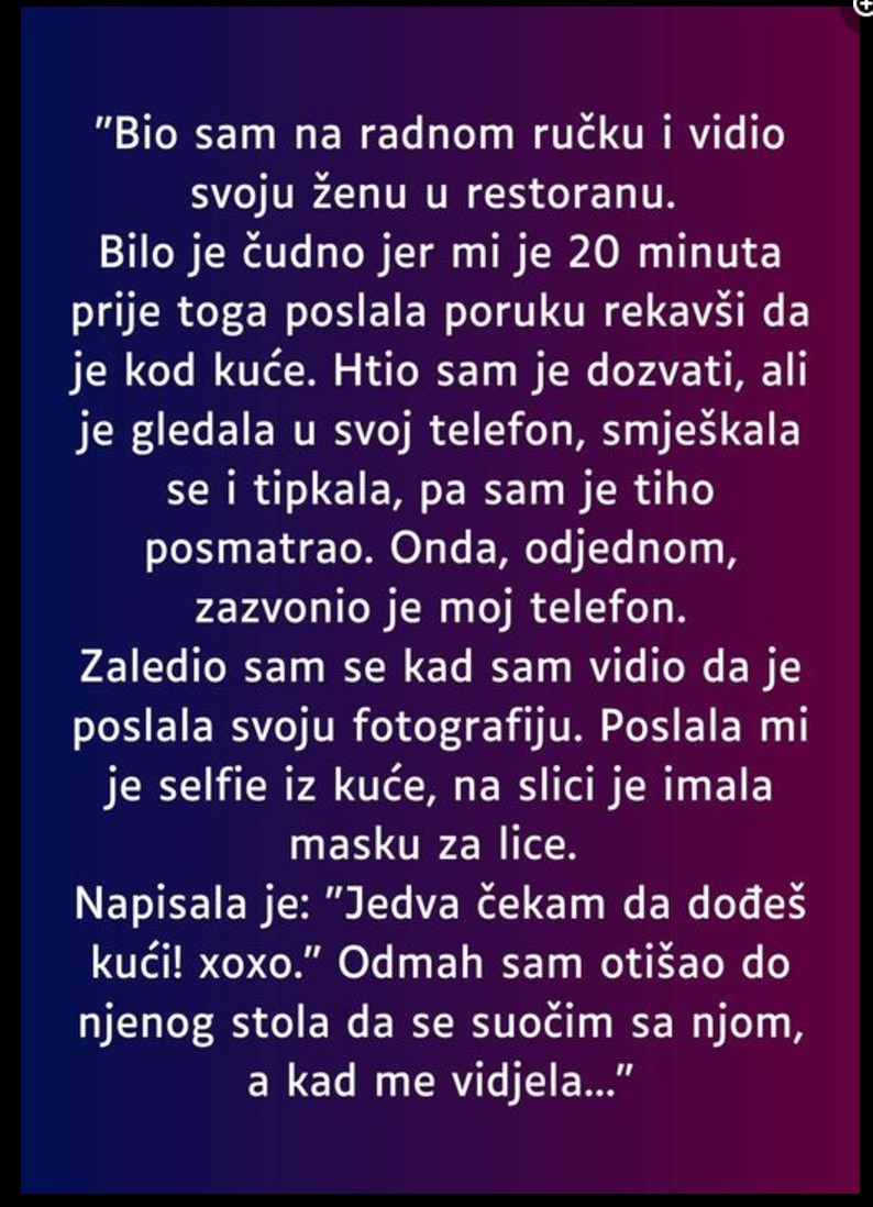 “Bio sam na radnom ručku i vidio svoju ženu u restoranu…”