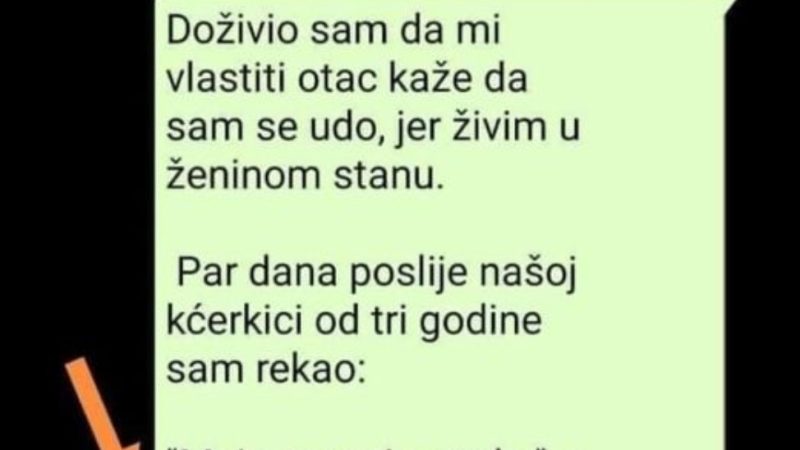 “Doživio sam da mi vlastiti otac kaže…”