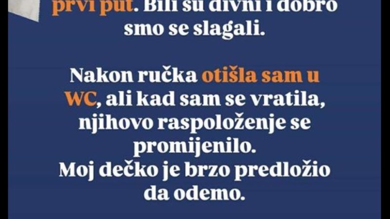 “Otišla sam na ručak s roditeljima svog dečka po prvi put…”