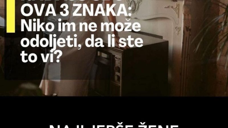 NAJLJEPŠE ŽENE RAĐAJU SE U OVA 3 ZNAKA: Niko im ne može odoljeti, da li ste to vi?