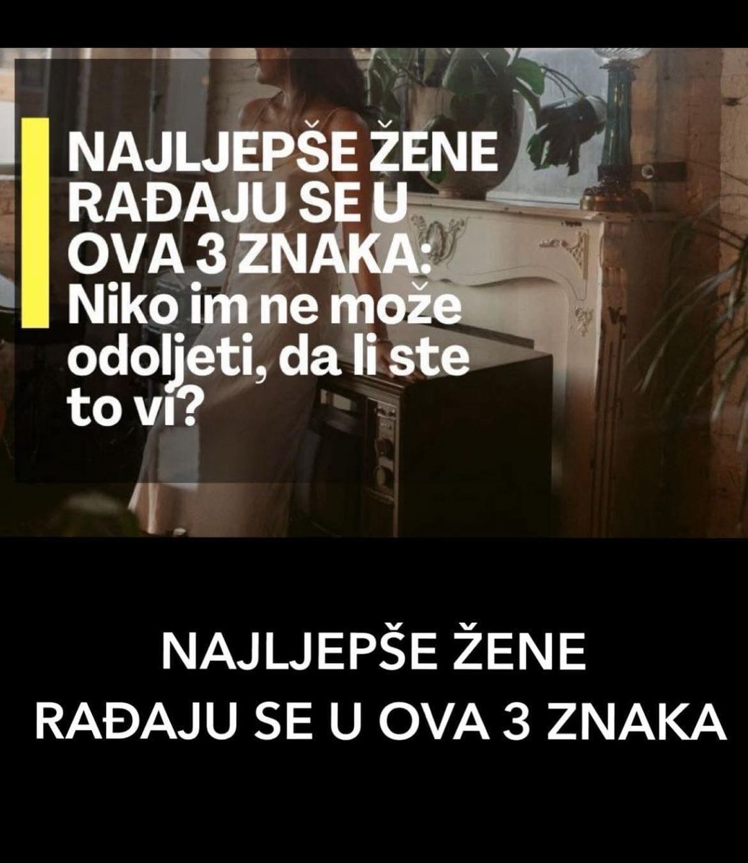 NAJLJEPŠE ŽENE RAĐAJU SE U OVA 3 ZNAKA: Niko im ne može odoljeti, da li ste to vi?