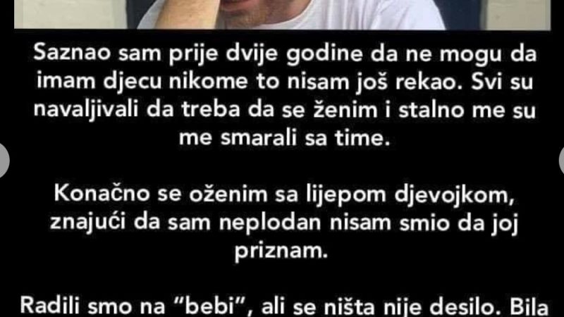 “Saznao sam prije 2 godine da ne mogu imati djecu”