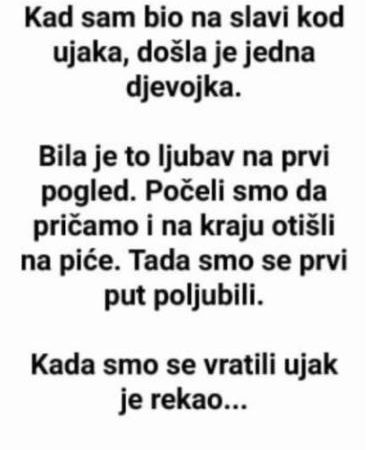 “Kad sam bio na slavi kod ujaka”